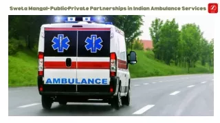 Sweta Mangal - Public-Private Partnerships in Indian Ambulance Services