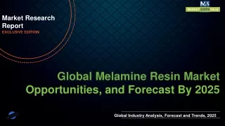 Melamine Resin Market will reach at a CAGR of 5.6% from to 2025