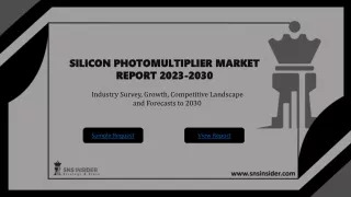 SILICON PHOTOMULTIPLIER MARKET 2030