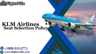 1-800-315-2771| 1-800-315-2771| KLM Airlines Seat Selection Policy