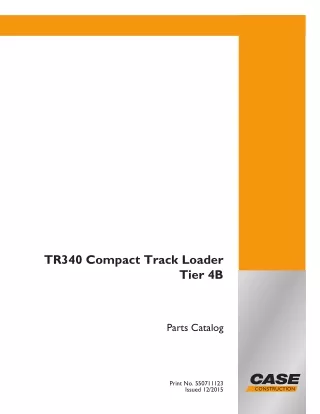 CASE TR340 Compact Track Loader Tier 4B Parts Catalogue Manual