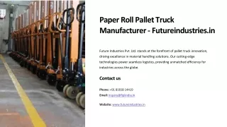 Paper Roll Pallet Truck Manufacturer, Best Paper Roll Pallet Truck Manufacturer