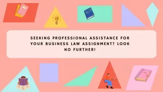 Seeking Professional Assistance for Your Business Law Assignment Look No Further!