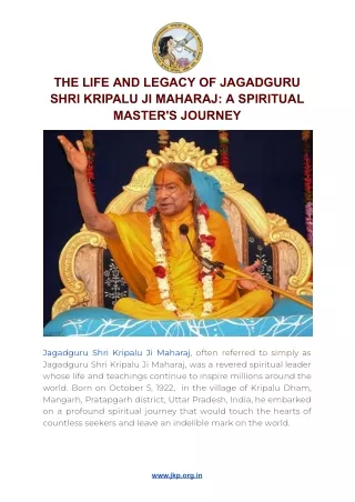 THE LIFE AND LEGACY OF JAGADGURU SHRI KRIPALU JI MAHARAJ_ A SPIRITUAL MASTER'S JOURNEY