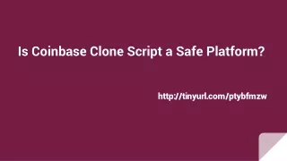 Is Coinbase Clone Script a Safe Platform?