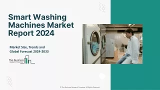 Smart Washing Machines Market Growth, Share And Trends Forecast 2024-2033