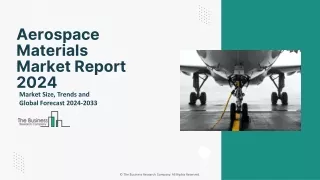 Aerospace Materials Market 2024 - By Size, Share, Trends And Growth Prospects