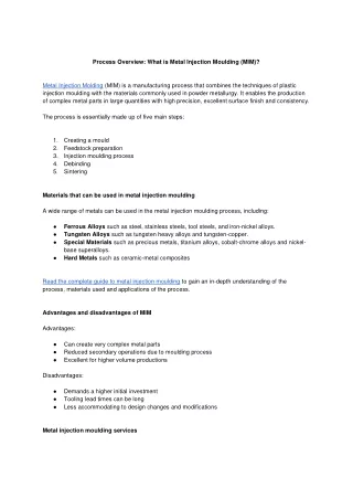Process Overview What is Metal Injection Moulding (MIM)