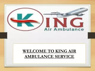 Quick Response Air Ambulance  Service in Goa by King