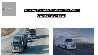Decoding Dispatch Solutions_ The Path to Operational Brilliance