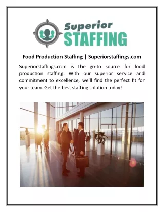 Food Production Staffing Superiorstaffings.com