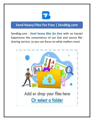 Send Heavy Files For Free  Sendbig.com