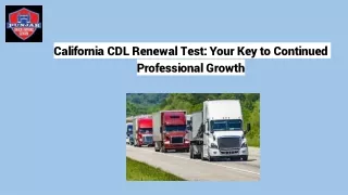 California CDL Renewal Test_ Your Key to Continued Professional Growth