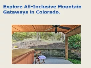 Explore All-Inclusive Mountain Getaways in Colorado