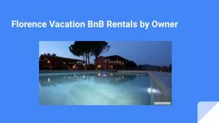 Florence Vacation BnB Rentals by Owner