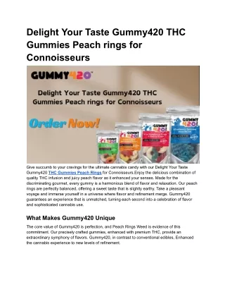 Delight Your Taste Gummy420 THC Gummies Peach rings for Connoisseurs