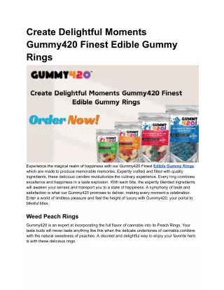 Create Delightful Moments Gummy420 Finest Edible Gummy Rings