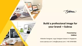 Build a professional image for your brand —Subraa