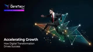 Accelerating Growth How Digital Transformation Drives Success