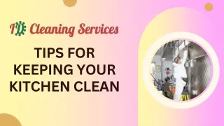 TIPS FOR KEEPING YOUR KITCHEN CLEAN