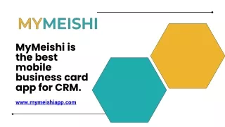 MyMeishi is the best mobile business card app for CRM.