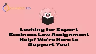 Looking for Expert Business Law Assignment Help We're Here to Support You!