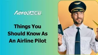 Things You Should Know As An Airline Pilot