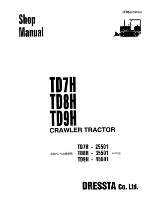 Komatsu TD7H Dozer Bulldozer Service Repair Manual SN 25501 and up