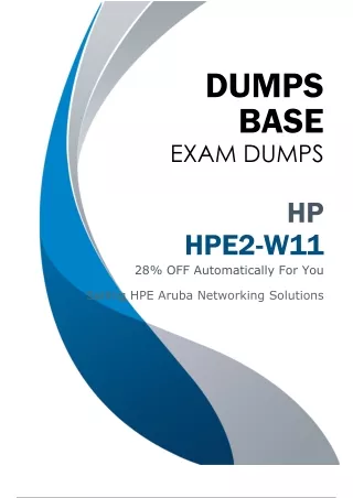 Newest HPE HPE2-W11 Dumps (V8.02) - The Ultimate Path to Pass HPE2-W11 Exam