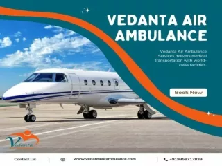 Book Vedanta Air Ambulance in Patna with All Required Medical Facility