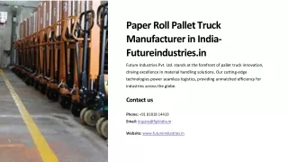 Paper Roll Pallet Truck Manufacturer in India, Best Paper Roll Pallet Truck Manu