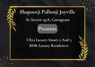 Shapoorji Pallonji Joyville At Sector Sector 95A, Gurugram - Brochure