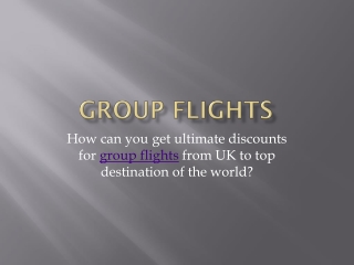 Group flights