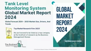 Global Tank Level Monitoring System Market 2024 - By  Size, Drivers, Trends 2033