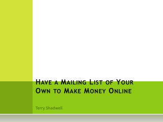 Have a mailing list of your own