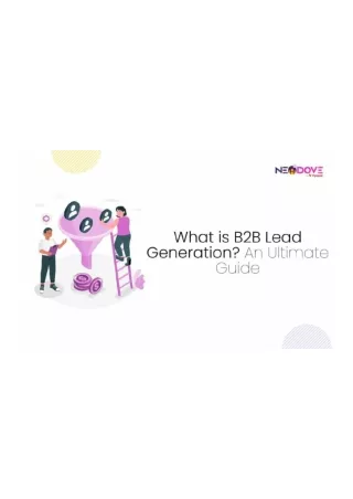 What is B2B Lead Generation An Ultimate Guide