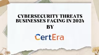 Cybersecurity Threats Businesses Facing in 2024