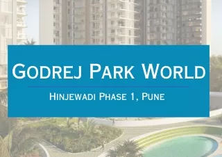 Godrej Park World Hinjewadi- Homes Built To Spend More Time In