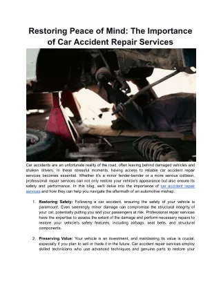 Restoring Peace of Mind_ The Importance of Car Accident Repair Services