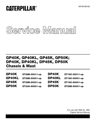 CATERPILLAR CAT DP40KL FORKLIFT LIFT TRUCKS CHASSIS AND MAST Service Repair Manual SN：ET19C-50001 and up
