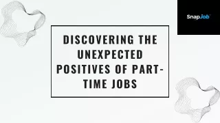 Discovering The Unexpected Positives Of Part-Time Jobs