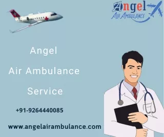 Angel Air Ambulance Service in Siligur And Varanasi 3