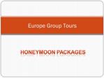 Budget Europe Honeymoon Tour Packages from Delhi India