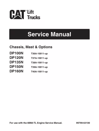 CATERPILLAR CAT DP120N FORKLIFT LIFT TRUCKS Service Repair Manual SN：T37A 10011 and up