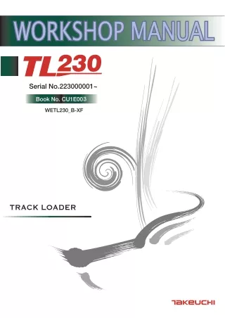 Takeuchi TL230 Track Loader Service Repair Workshop Manual (Serial No. 22300000 and up)