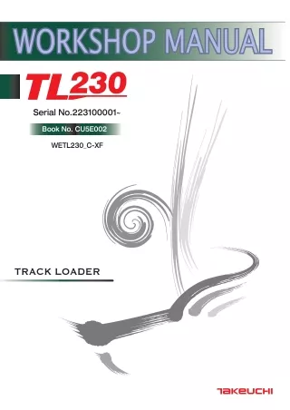 Takeuchi TL230 Track Loader Service Repair Workshop Manual (Serial No. 223100001 and up)