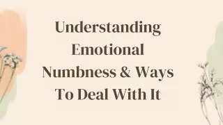 Emotional Numbness & Ways To Deal With It