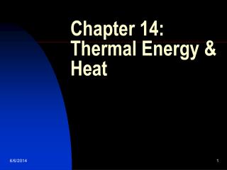 Chapter 14: Thermal Energy &amp; Heat