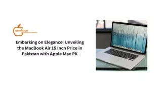 Embarking on Elegance Unveiling the MacBook Air 15 Inch Price in Pakistan with Apple Mac PK