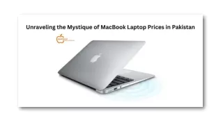 Unveiling the Latest MacBook Prices in Pakistan A Comprehensive Guide